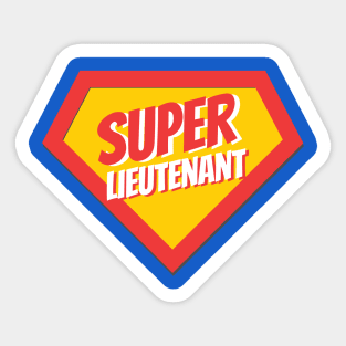 Lieutenant Gifts | Super Lieutenant Sticker